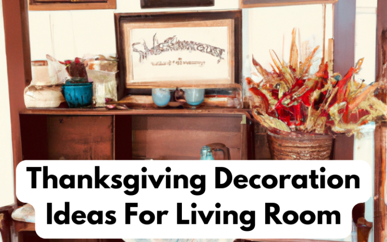 Thanksgiving Decoration Ideas for Living Room in 2023 -2024 - The Fall ...