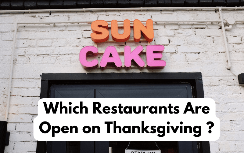Which Restaurants Are Open on Thanksgiving