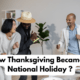 How Thanksgiving Became A National Holiday ?