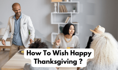 How To Wish Happy Thanksgiving ? Best Thanksgiving Wishes