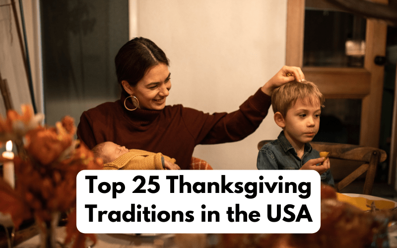 Embracing Gratitude: Top 25 Thanksgiving Traditions in the USA