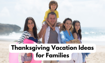 Unwrapping Thanksgiving: Vacation Ideas for Families